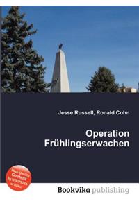 Operation Fruhlingserwachen