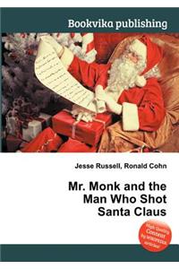 Mr. Monk and the Man Who Shot Santa Claus