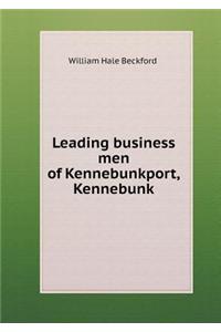 Leading Business Men of Kennebunkport, Kennebunk
