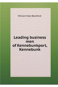 Leading business men of Kennebunkport, Kennebunk