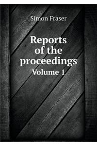 Reports of the proceedings Volume 1