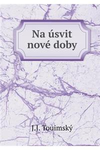 Na Úsvit Nové Doby