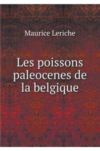 Les Poissons Paleocenes de la Belgique