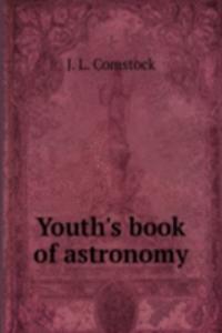 Youth's book of astronomy