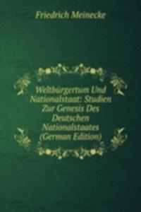 Weltburgertum Und Nationalstaat