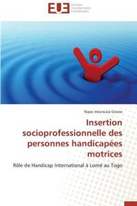 Insertion socioprofessionnelle des personnes handicapées motrices