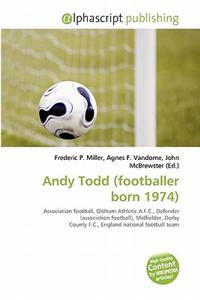 Andy Todd (Footballer Born 1974)