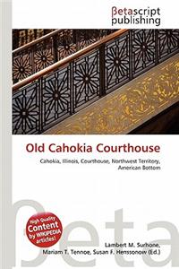Old Cahokia Courthouse