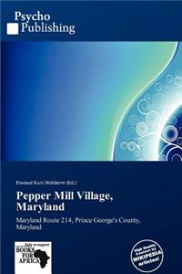 Pepper Mill Village, Maryland