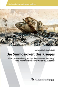 Sinnlosigkeit des Krieges