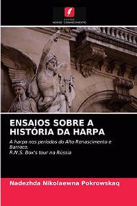 Ensaios Sobre a História Da Harpa