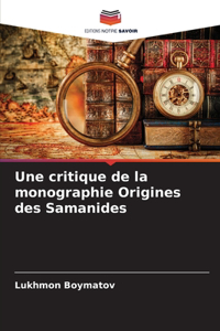 critique de la monographie Origines des Samanides