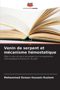 Venin de serpent et mécanisme hémostatique