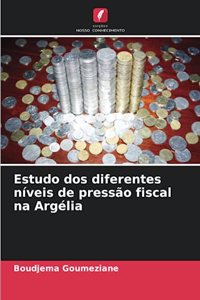 Estudo dos diferentes níveis de pressão fiscal na Argélia