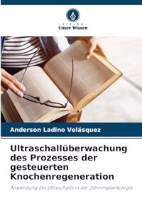 Ultraschallüberwachung des Prozesses der gesteuerten Knochenregeneration