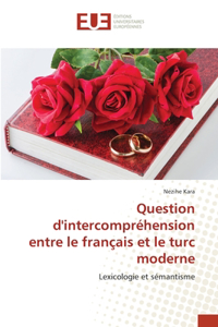 Question d'intercompréhension entre le français et le turc moderne
