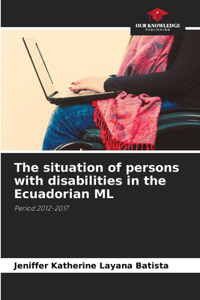 situation of persons with disabilities in the Ecuadorian ML