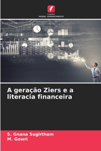 A geração Ziers e a literacia financeira