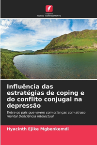 Influência das estratégias de coping e do conflito conjugal na depressão