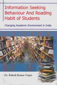 Information Seeking Behaviour and Reading Habit of Students