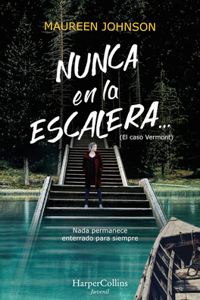 Nunca En La Escalera... (the Vanishing Stair - Spanish Edition)