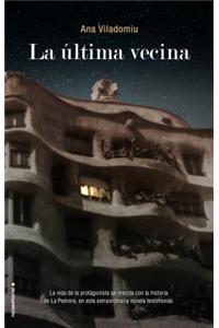 Ultima Vecina, La