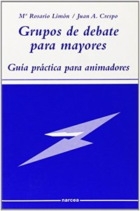 Grupos de debate para mayores: Guia practica para animadores