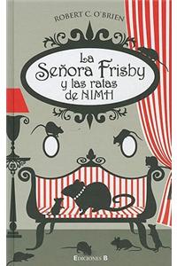 La Senora Frisby y las Ratas de NIMH = Mrs, Frisby and the Rats of NIMH
