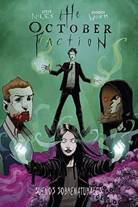 THE OCTOBER FACTION 05. SUENOS SOBRENATURALES