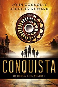 Conquista: Las Cronicas de los Invasores I