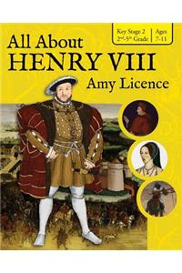 All about Henry VIII