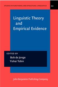 Linguistic Theory and Empirical Evidence