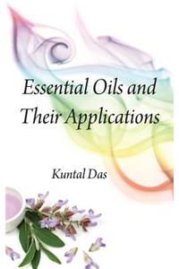 Essential Oils and Their Applications