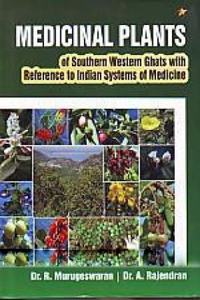 Medicinal Plants Of Southern Western Ghats With Reference Of Indian System Of Medicine