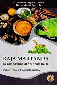 Raja Martanda- A Treatise on Tangible & Tactful (A Composition of Sri Bhoja Raja)