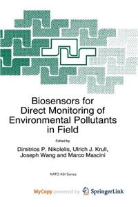 Biosensors for Direct Monitoring of Environmental Pollutants in Field