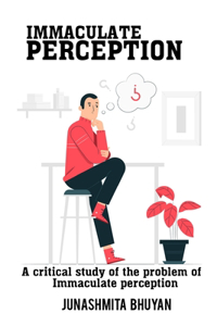 Critical Study of the Problem of Immaculate Perception