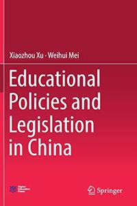 Educational Policies and Legislation in China