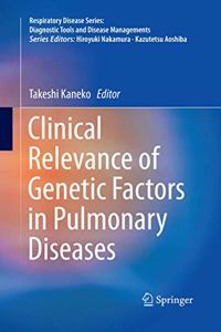 Clinical Relevance of Genetic Factors in Pulmonary Diseases