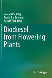 Biodiesel from Flowering Plants
