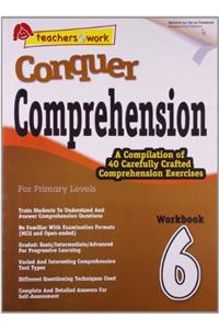 CONQUER COMPREHENSION 6