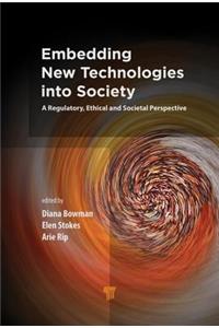 Embedding New Technologies into Society