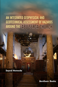 Integrated Geophysical and Geotechnical Assessment of Hazards Around the Abu Serga Church