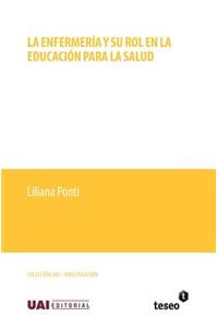 La enfermería y su rol en la educación para la salud