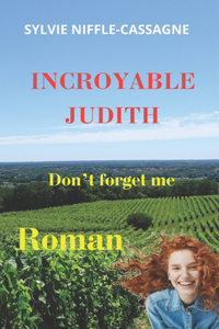 Incroyable Judith