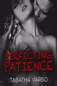 Perfecting Patience