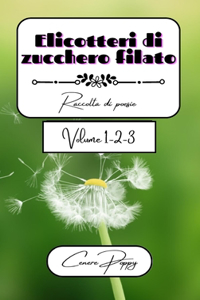 Elicotteri di zucchero filato volume 1-2-3