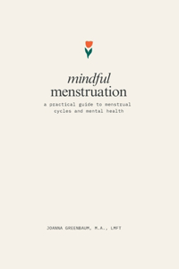 Mindful Menstruation