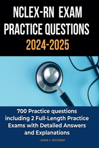 NCLEX-RN Exam Practice Questions 2024-2025
