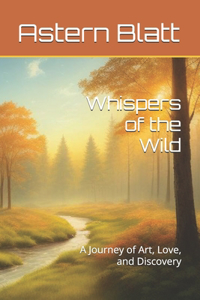 Whispers of the Wild